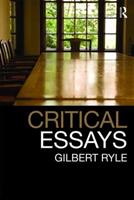 Critical Essays - Gilbert Ryle - Libro Taylor & Francis Ltd | Libraccio.it