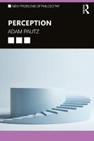 Perception - Adam Pautz - Libro Taylor & Francis Ltd, New Problems of Philosophy | Libraccio.it