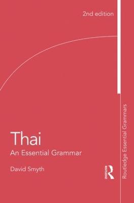 Thai: An Essential Grammar - David Smyth - Libro Taylor & Francis Ltd, Routledge Essential Grammars | Libraccio.it