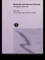 Animals and Human Society - Aubrey Manning, James Serpell - Libro Taylor & Francis Ltd | Libraccio.it