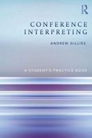Conference Interpreting - Andrew Gillies - Libro Taylor & Francis Ltd | Libraccio.it