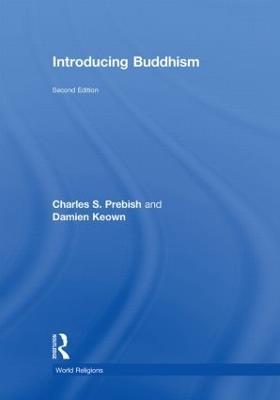 Introducing Buddhism - Charles S. Prebish, Damien Keown - Libro Taylor & Francis Ltd, World Religions | Libraccio.it