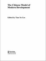 The Chinese Model of Modern Development  - Libro Taylor & Francis Ltd, Routledge Studies on the Chinese Economy | Libraccio.it