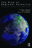 The Rise of Regional Authority - Liesbet Hooghe, Gary Marks, Arjan Schakel - Libro Taylor & Francis Ltd | Libraccio.it