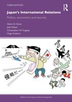 Japan's International Relations - Glenn D. Hook, Julie Gilson, Christopher W. Hughes - Libro Taylor & Francis Ltd, The University of Sheffield/Routledge Japanese Studies Series | Libraccio.it