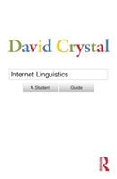 Internet Linguistics - David Crystal - Libro Taylor & Francis Ltd | Libraccio.it