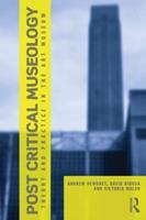 Post Critical Museology - Andrew Dewdney, David Dibosa, Victoria Walsh - Libro Taylor & Francis Ltd | Libraccio.it