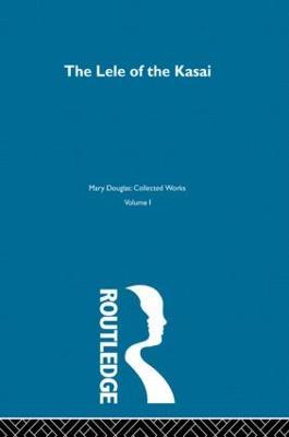 The Lele of the Kasai - Mary Douglas - Libro Taylor & Francis Ltd | Libraccio.it