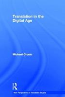 Translation in the Digital Age - Michael Cronin - Libro Taylor & Francis Ltd, New Perspectives in Translation and Interpreting Studies | Libraccio.it