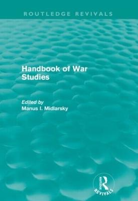 Handbook of War Studies - Midlarsky Manus - Libro Taylor & Francis Ltd | Libraccio.it