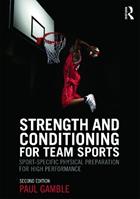 Strength and Conditioning for Team Sports - Paul Gamble - Libro Taylor & Francis Ltd | Libraccio.it