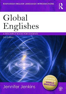 Global Englishes - Jennifer Jenkins - Libro Taylor & Francis Ltd, Routledge English Language Introductions | Libraccio.it
