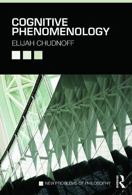 Cognitive Phenomenology - Elijah Chudnoff - Libro Taylor & Francis Ltd, New Problems of Philosophy | Libraccio.it