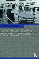 Tourism and Climate Change - Daniel Scott, C. Michael Hall, Gossling Stefan - Libro Taylor & Francis Ltd, Contemporary Geographies of Leisure, Tourism and Mobility | Libraccio.it