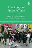 A Sociology of Japanese Youth  - Libro Taylor & Francis Ltd, Nissan Institute/Routledge Japanese Studies | Libraccio.it