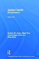 Applied Health Economics - Andrew M. Jones, Nigel Rice, Teresa Bago d'Uva - Libro Taylor & Francis Ltd, Routledge Advanced Texts in Economics and Finance | Libraccio.it