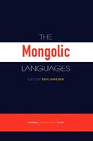 The Mongolic Languages  - Libro Taylor & Francis Ltd, Routledge Language Family Series | Libraccio.it