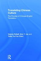 Translating Chinese Culture - Valerie Pellatt, Eric T. Liu, Yalta Ya-Yun Chen - Libro Taylor & Francis Ltd | Libraccio.it