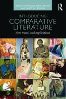 Introducing Comparative Literature - César Domínguez, Haun Saussy, Darío Villanueva - Libro Taylor & Francis Ltd | Libraccio.it