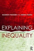 Explaining Inequality - Maurizio Franzini, Mario Pianta - Libro Taylor & Francis Ltd | Libraccio.it