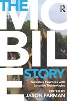 The Mobile Story  - Libro Taylor & Francis Ltd | Libraccio.it