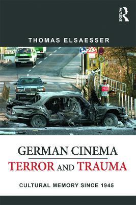 German Cinema - Terror and Trauma - Thomas Elsaesser - Libro Taylor & Francis Ltd | Libraccio.it
