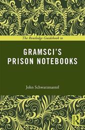 The Routledge Guidebook to Gramsci's Prison Notebooks