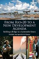 From Rio+20 to a New Development Agenda - Felix Dodds, Jorge Laguna-Celis, Liz Thompson - Libro Taylor & Francis Ltd | Libraccio.it