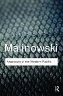 Argonauts of the Western Pacific - Bronislaw Malinowski - Libro Taylor & Francis Ltd, Routledge Classics | Libraccio.it