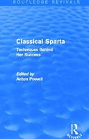 Classical Sparta (Routledge Revivals) - Anton Powell - Libro Taylor & Francis Ltd, Routledge Revivals | Libraccio.it