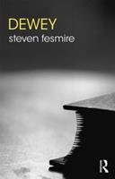 Dewey - Steven Fesmire - Libro Taylor & Francis Ltd, The Routledge Philosophers | Libraccio.it