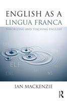 English as a Lingua Franca - Ian Mackenzie - Libro Taylor & Francis Ltd | Libraccio.it