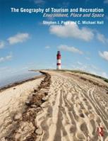 The Geography of Tourism and Recreation - C. Michael Hall, Stephen J. Page - Libro Taylor & Francis Ltd | Libraccio.it