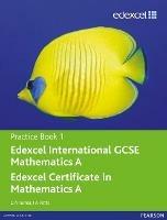 Edexel international GCSE mathematics A practice book 1. Con espansione online