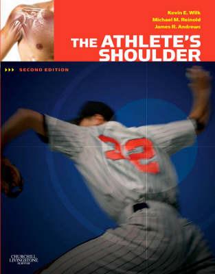 The Athlete's Shoulder - James R. Andrews, Kevin E. Wilk, Michael M. Reinold - Libro Elsevier Health Sciences | Libraccio.it