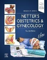 Netter's Obstetrics and Gynecology - Roger Smith - Libro Elsevier Health Sciences, Netter Clinical Science | Libraccio.it