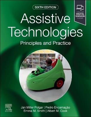 Assistive Technologies - Janice Miller Polgar, Pedro Encarnação, Emma Smith - Libro Elsevier Health Sciences | Libraccio.it