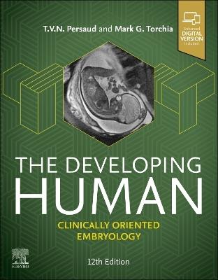 The Developing Human - Mark G. Torchia, T. V. N. Persaud - Libro Elsevier Health Sciences | Libraccio.it