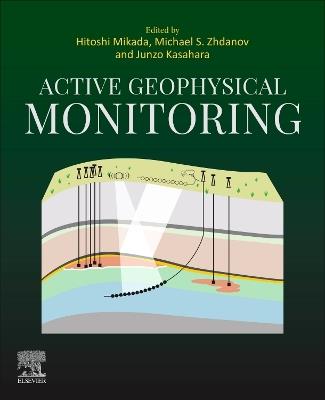 Active Geophysical Monitoring  - Libro Elsevier - Health Sciences Division | Libraccio.it