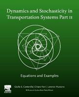 Dynamics and Stochasticity in Transportation Systems Part II - Giulio E Cantarella, Chiara Fiori, Lorenzo Mussone - Libro Elsevier - Health Sciences Division | Libraccio.it