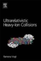 Ultrarelativistic Heavy-Ion Collisions - Ramona Vogt - Libro Elsevier Science & Technology | Libraccio.it