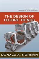 The Design of Future Things - Don Norman - Libro Basic Books | Libraccio.it