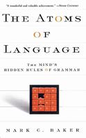 The Atoms Of Language - Mark C. Baker - Libro Basic Books | Libraccio.it