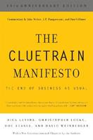 The Cluetrain Manifesto - Christopher Locke, Dan Gillmor, David Weinberger - Libro Basic Books | Libraccio.it