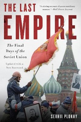 The Last Empire - Serhii Plokhy - Libro Basic Books | Libraccio.it