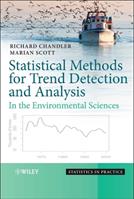 Statistical Methods for Trend Detection and Analysis in the Environmental Sciences - Richard Chandler, Marian Scott - Libro John Wiley & Sons Inc, Statistics in Practice | Libraccio.it
