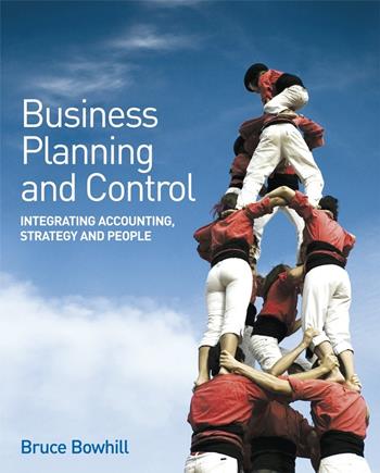 Business Planning and Control - Bruce Bowhill - Libro John Wiley & Sons Inc | Libraccio.it