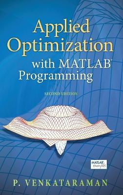 Applied Optimization with MATLAB Programming - P. Venkataraman - Libro John Wiley & Sons Inc | Libraccio.it