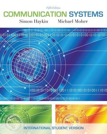 Communication Systems, International Student Version - Simon Haykin, Michael Moher - Libro John Wiley & Sons Inc | Libraccio.it