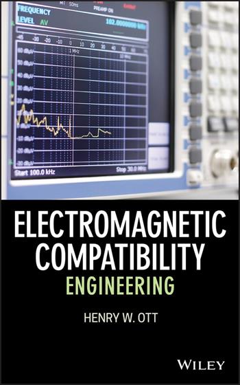 Electromagnetic Compatibility Engineering - Henry W. Ott - Libro John Wiley & Sons Inc | Libraccio.it
